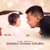 John Jebaraj - Enakka Ithana Kirubai - Single